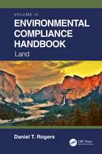 Environmental Compliance Handbook, Volume 3: Land