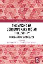 The Making of Contemporary Indian Philosophy: Krishnachandra Bhattacharyya