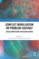 Conflict Mobilisation or Problem-Solving?: Issue Competition in Western Europe