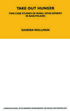 Take Out Hunger: Two Case Studies of Rural Development in Basutoland Volume 39