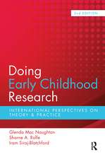 Doing Early Childhood Research: International perspectives on theory and practice