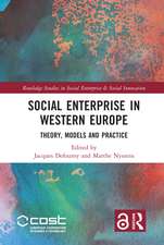 Social Enterprise in Western Europe: Theory, Models and Practice