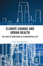 Climate Change and Urban Health: The Case of Hong Kong as a Subtropical City