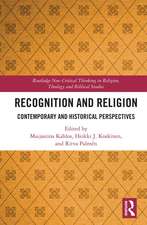 Recognition and Religion: Contemporary and Historical Perspectives