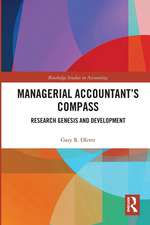 Managerial Accountant’s Compass: Research Genesis and Development