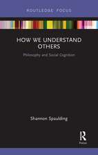 How We Understand Others