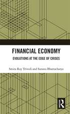 Financial Economy: Evolutions at the Edge of Crises