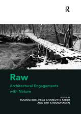 Raw: Architectural Engagements with Nature