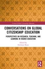 Conversations on Global Citizenship Education: Perspectives on Research, Teaching, and Learning in Higher Education