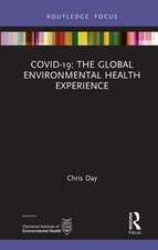 COVID-19: The Global Environmental Health Experience