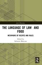 The Language of Law and Food: Metaphors of Recipes and Rules