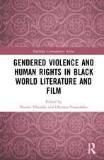 Gendered Violence and Human Rights in Black World Literature and Film