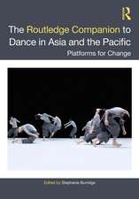 The Routledge Companion to Dance in Asia and the Pacific