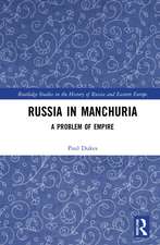 Russia in Manchuria: A Problem of Empire