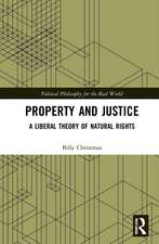 Property and Justice: A Liberal Theory of Natural Rights