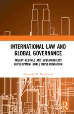 International Law and Global Governance: Treaty Regimes and Sustainable Development Goals Implementation