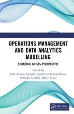 Operations Management and Data Analytics Modelling: Economic Crises Perspective