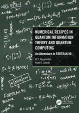 Numerical Recipes in Quantum Information Theory and Quantum Computing: An Adventure in FORTRAN 90