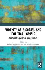 "Brexit" as a Social and Political Crisis: Discourses in Media and Politics