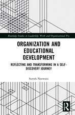 Organization and Education Development: Reflecting and Transforming in a Self-Discovery Journey