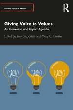 Giving Voice to Values: An Innovation and Impact Agenda