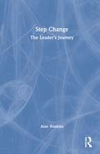 Step Change: The Leader’s Journey