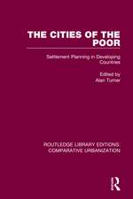 The Cities of the Poor: Settlement Planning in Developing Countries