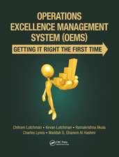 Operations Excellence Management System (OEMS): Getting It Right the First Time