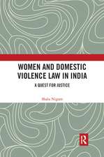 Women and Domestic Violence Law in India: A Quest for Justice