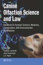 Canine Olfaction Science and Law: Advances in Forensic Science, Medicine, Conservation, and Environmental Remediation