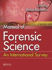 Manual of Forensic Science: An International Survey