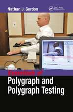 Essentials of Polygraph and Polygraph Testing