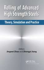 Rolling of Advanced High Strength Steels: Theory, Simulation and Practice