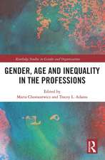 Gender, Age and Inequality in the Professions: Exploring the Disordering, Disruptive and Chaotic Properties of Communication