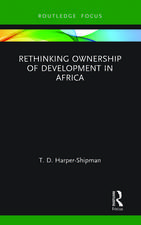 Rethinking Ownership of Development in Africa