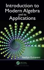 Introduction to Modern Algebra and Its Applications