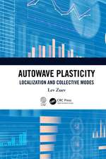 Autowave Plasticity: Localization and Collective Modes