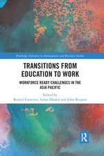 Transitions from Education to Work: Workforce Ready Challenges in the Asia Pacific