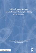 Light — Science & Magic: An Introduction to Photographic Lighting