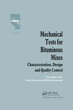 Mechanical Tests for Bituminous Mixes - Characterization, Design and Quality Control: Proceedings of the Fourth International RILEM Symposium