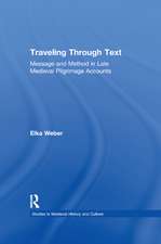 Traveling Through Text: Message and Method in Late Medieval Pilgrimage Accounts