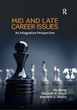 Mid and Late Career Issues: An Integrative Perspective