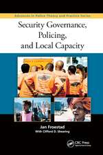 Security Governance, Policing, and Local Capacity