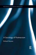 The Sociology of Postmarxism