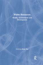 Water Resources: Health, Environment and Development