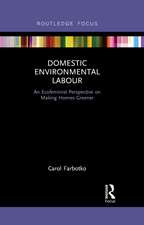 Domestic Environmental Labour: An Ecofeminist Perspective on Making Homes Greener