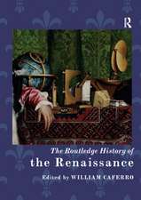 The Routledge History of the Renaissance