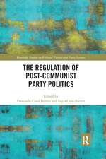 The Regulation of Post-Communist Party Politics