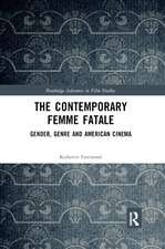 The Contemporary Femme Fatale: Gender, Genre and American Cinema