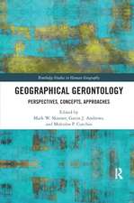 Geographical Gerontology: Perspectives, Concepts, Approaches